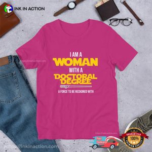 I Am A Woman With A Doctoral Degree Funny Star Wars doctors day T Shirt 2