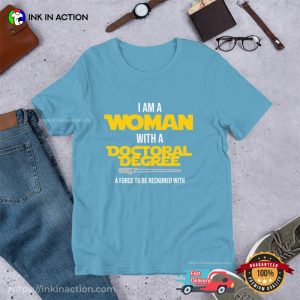 I Am A Woman With A Doctoral Degree Funny Star Wars doctors day T Shirt 3