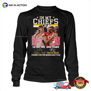 In My Chiefs Era Taylor And Travis Memorable Year Signature T Shirt 3