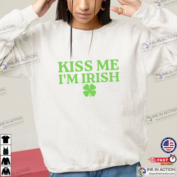 Kiss Me I’m Irish Girl T-shirt, Happy Saint Patty’s Day