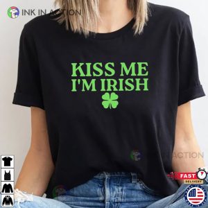 Kiss Me I’m Irish Girl T-shirt, Happy Saint Patty’s Day