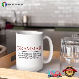 Knowing Your Shit Funny Grammar Cup