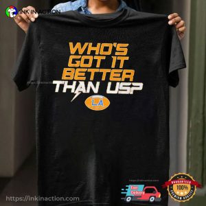 Los Angeles Who’s Got It Better Than Us chargers shirt 5