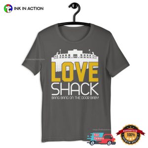 Love Shack Bang Bang On The Door Baby lambeau field T Shirt 2