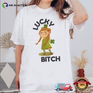 Lucky Bitch funny st patricks day Comfort Colors T Shirt 1