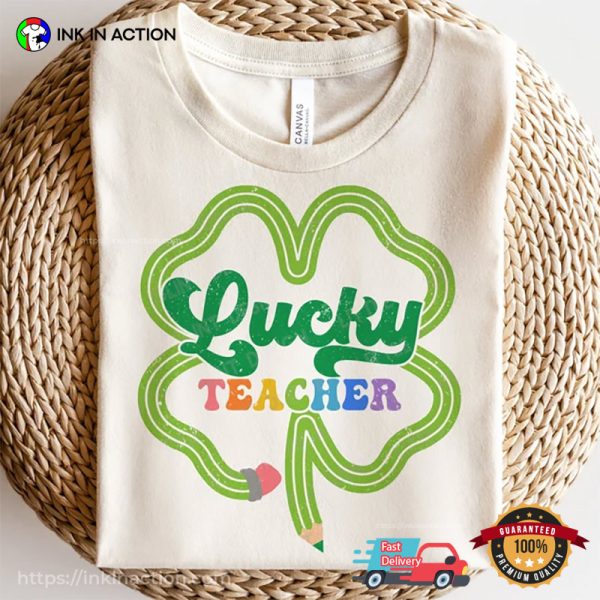 Lucky Teacher St Patrick’s Day Shirt