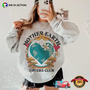 Mother Earth Lovers Club Environmental T-shirt