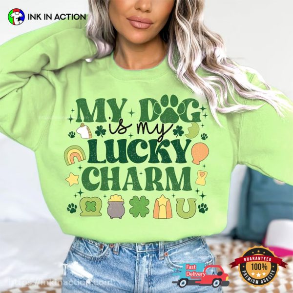My Dog Is My Lucky Charm, Patrick Dog Mom T-shirt