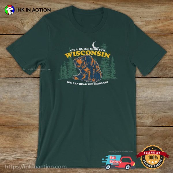 On A Quiet Night In Wisconsin Crying Bear Vintage T-Shirt