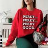 PURDY GOOD 49ers Brock Purdy Funny Football T-Shirt
