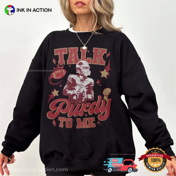 Talk Purdy To Me Retro 49ers Brock Purdy T-Shirt