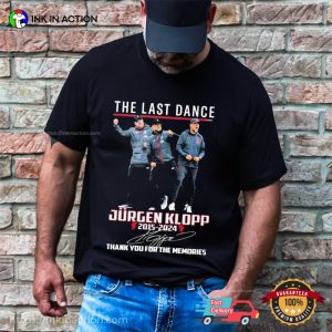 The Last Dance Liverpool Jurgen Klopp Signature T-shirt