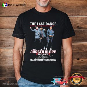 The Last Dance Liverpool Jurgen Klopp Signature T Shirt 3
