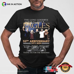 The Long Goodbye Final Tour Eagles 53th Anniversary Signatures Memorial T-shirt