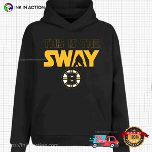 This is the SWAY boston bruins shirt 2