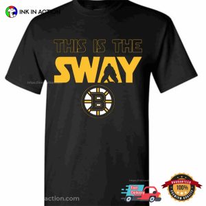 This is the SWAY boston bruins shirt 3