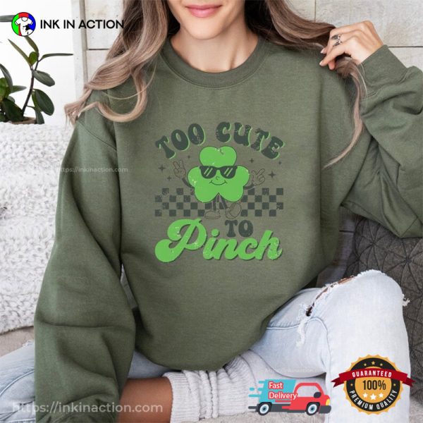 Too Cute To Pinch Retro Lucky Clover T-Shirt, Happy St Patrick’s Day Apparel
