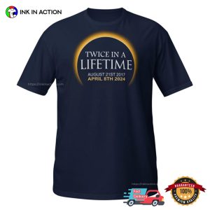 april 8 2024 total solar eclipse Twice in a Lifetime Trending Tee 2