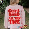 God Is Good All The Time Verse T-Shirt
