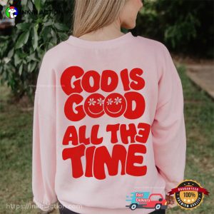 God Is Good All The Time Verse T-Shirt
