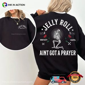 Aint Got A Prayer Need A Favor Jelly Roll Shirt