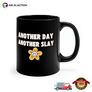Another Day Another Slay Funny Cute Meme Mug