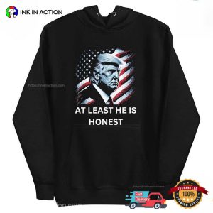 At Least He Is Honest Donald Trump US Graphic Tee 1