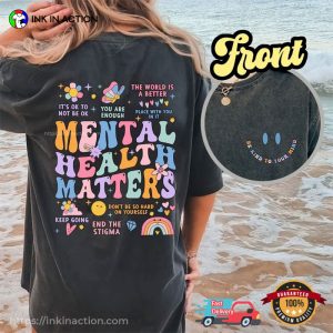 Be Kind To Your Mind Mental Health Matters Comfort Colors T-Shirt