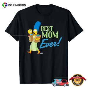 Best Mom Ever the simpsons movie T Shirt 2