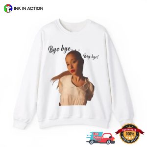 Boy Bye ariana grande t shirt 2