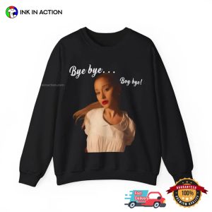 Boy Bye ariana grande t shirt 3