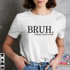 Bruh Formerly Known As Mom Hilarious Mom Shirts