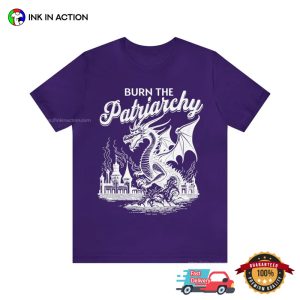 Burn The Patriarchy Dragon Destroy City T Shirt 2