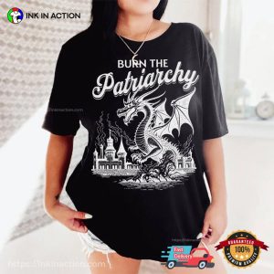 Burn The Patriarchy Dragon Destroy City T Shirt