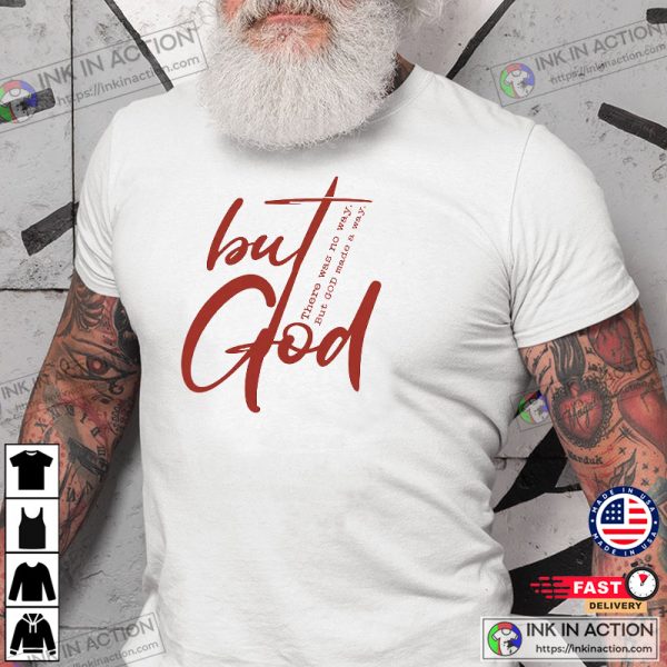 But God Faith Jesus Shirt
