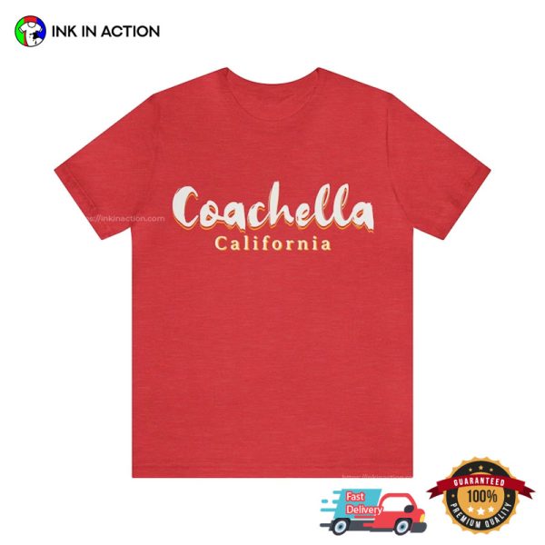 California Coachella Music And Arts Festival T-Shirt