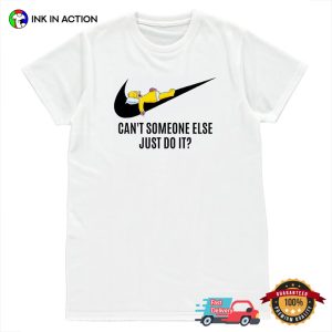 Can’t Someone Else Just Do It Homer The Simpsons T-shirt