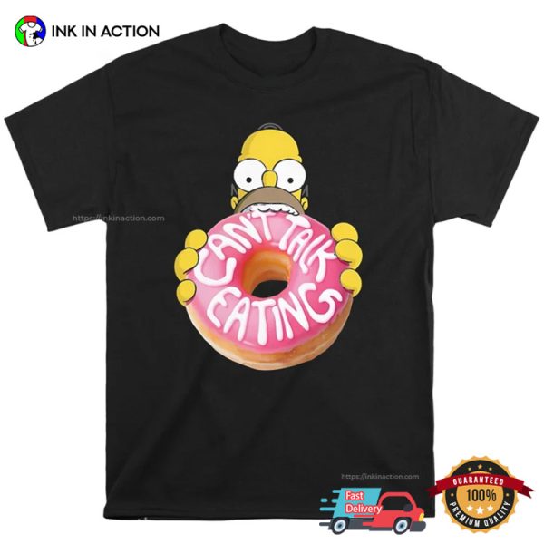 Can’t Talk Eating Funny Homer The Simpsons Cartoon T-Shirt