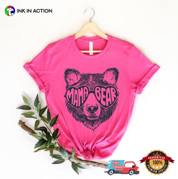 Coolest Mama Bear Hilarious Mom Shirts