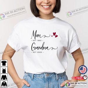 Customized Be Mom And Be Grandmother T Shirts