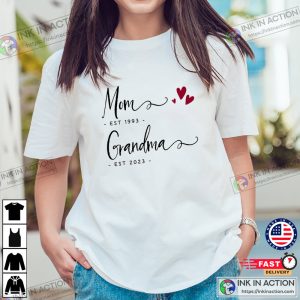 Customized Be Mom And Be Grandmother T Shirts