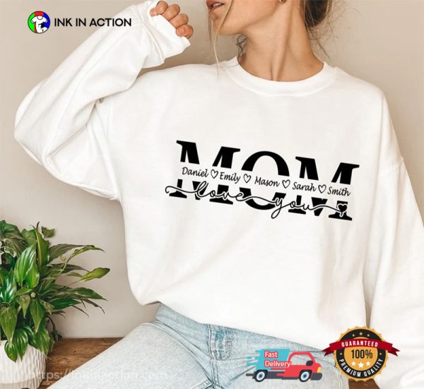 Customized Childs Love You Mom T-Shirt, Happy Mommy Day Apparel