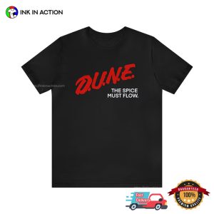 DUNE The Spice Must Flow Dune Movie 2 T-shirt