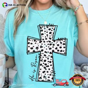 Dalmatian Cross he is risen Jesus Christian T Shirt 1