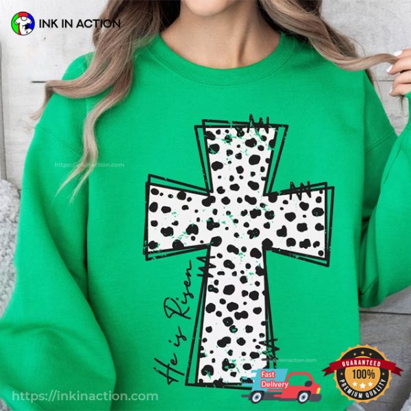 Dalmatian Cross He Is Risen Jesus Christian T-Shirt