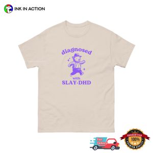 Diagnosed With Slay DHD Dumb Bear Funny T shirt 4