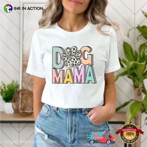Dog Mama Dog Paw Adorable funny mom shirts 1