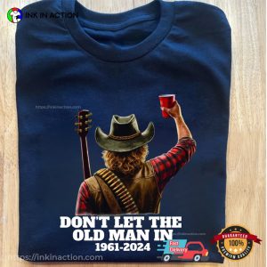 Don't Let The Old Man In 1961 2024 toby keith tee shirts 3