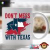 Don’t Mess With Texas Coffee Mug