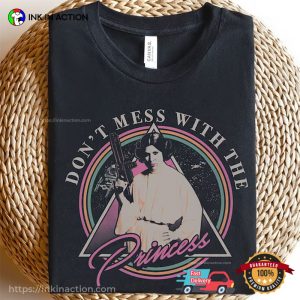 Don't Mess With The Princess Graphic funny star wars shirts 2